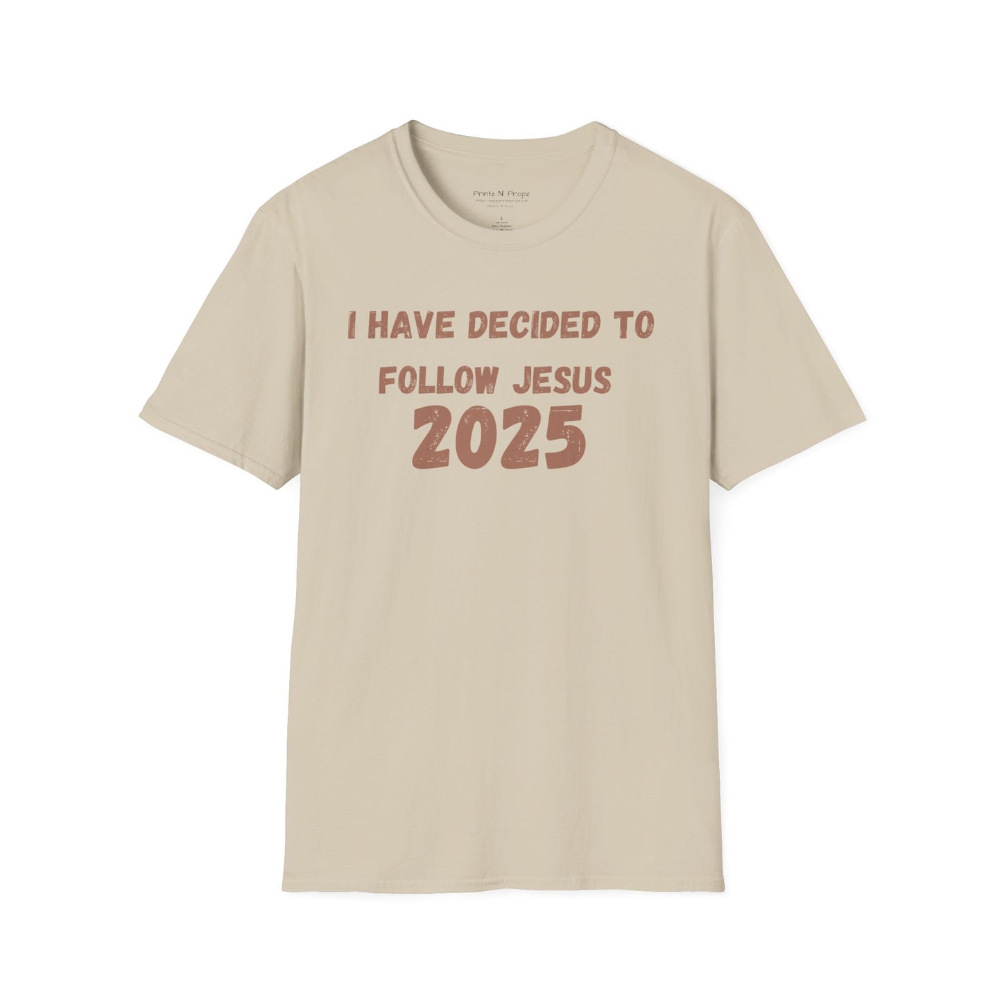 Follower 2025 Unisex T-Shirt - "I Have Decided to Follow Jesus 2025"