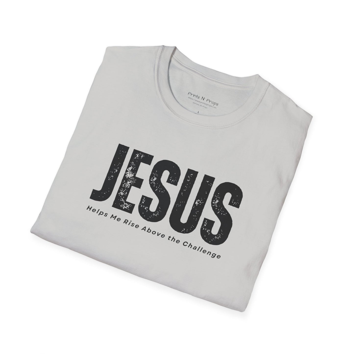 Jesus Helps Me Rise Above - Unisex Softstyle T-Shirt