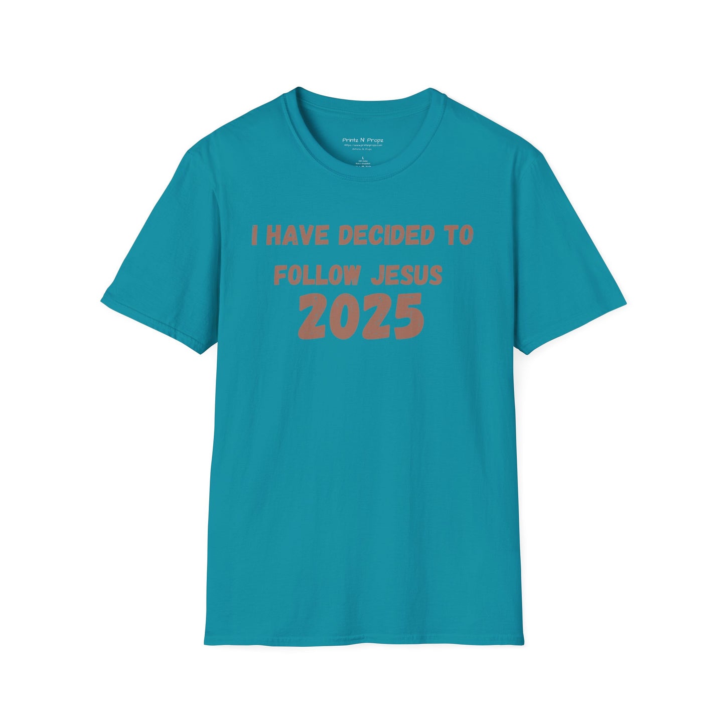 Follower 2025 Unisex T-Shirt - "I Have Decided to Follow Jesus 2025"