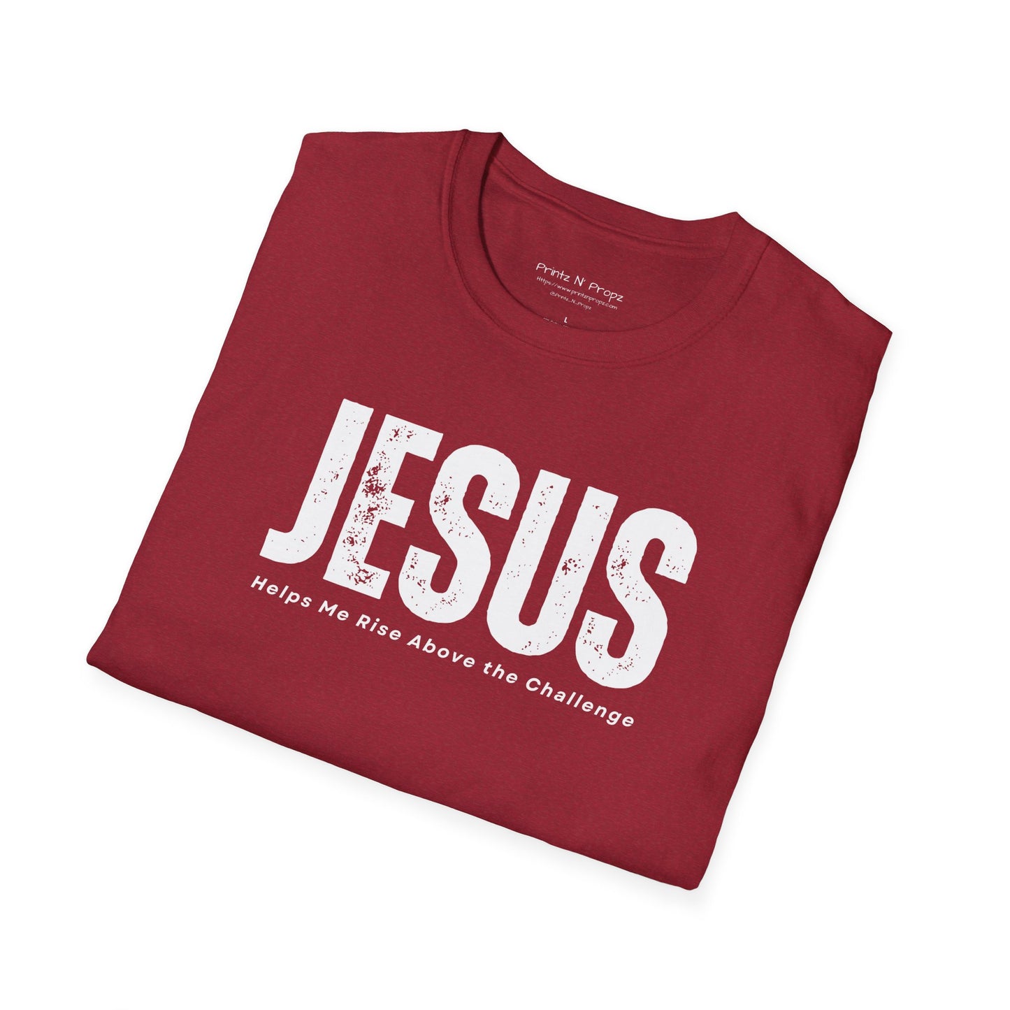 Jesus Helps Me Rise Above - Unisex Softstyle T-Shirt