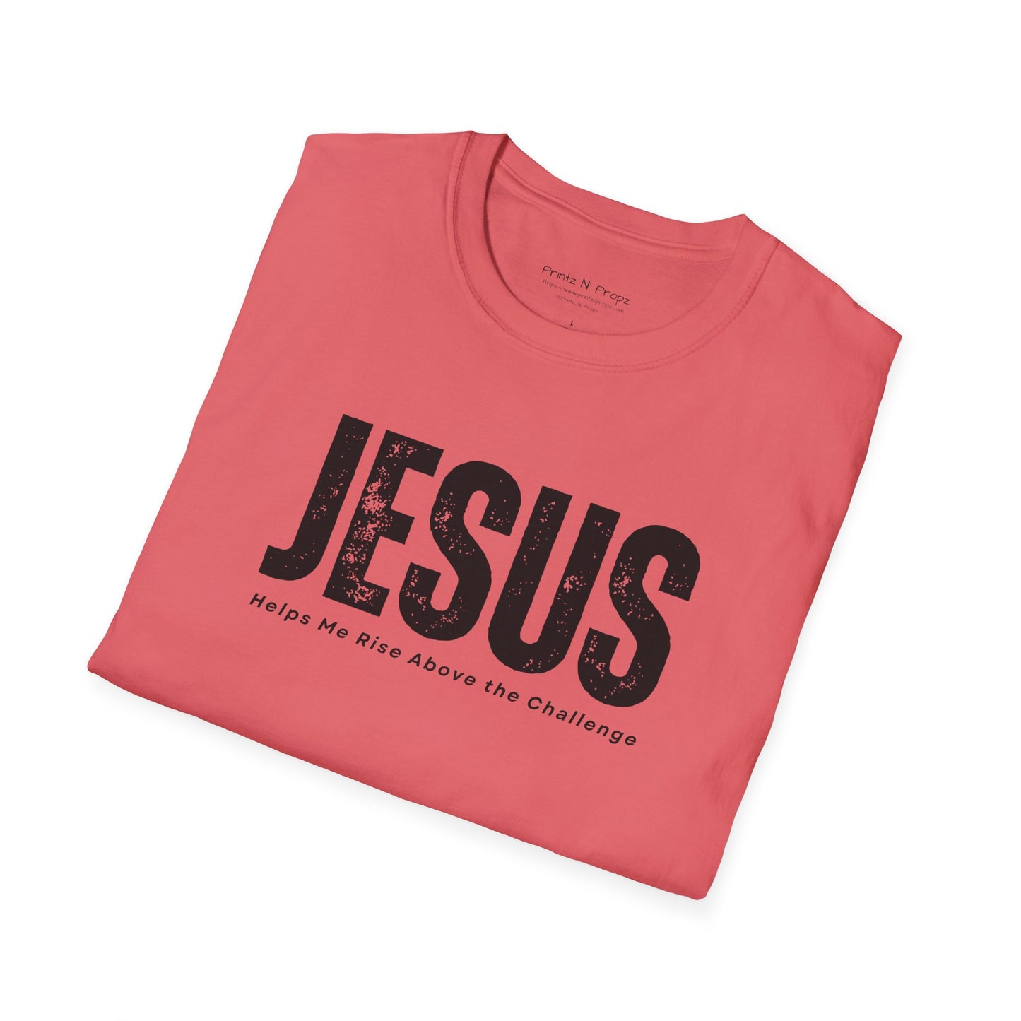 Jesus Helps Me Rise Above - Unisex Softstyle T-Shirt