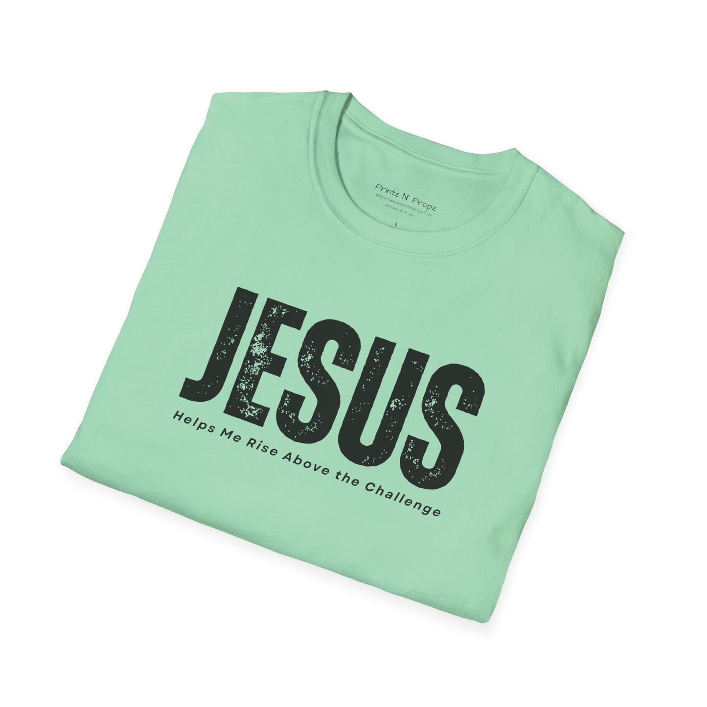 Jesus Helps Me Rise Above - Unisex Softstyle T-Shirt