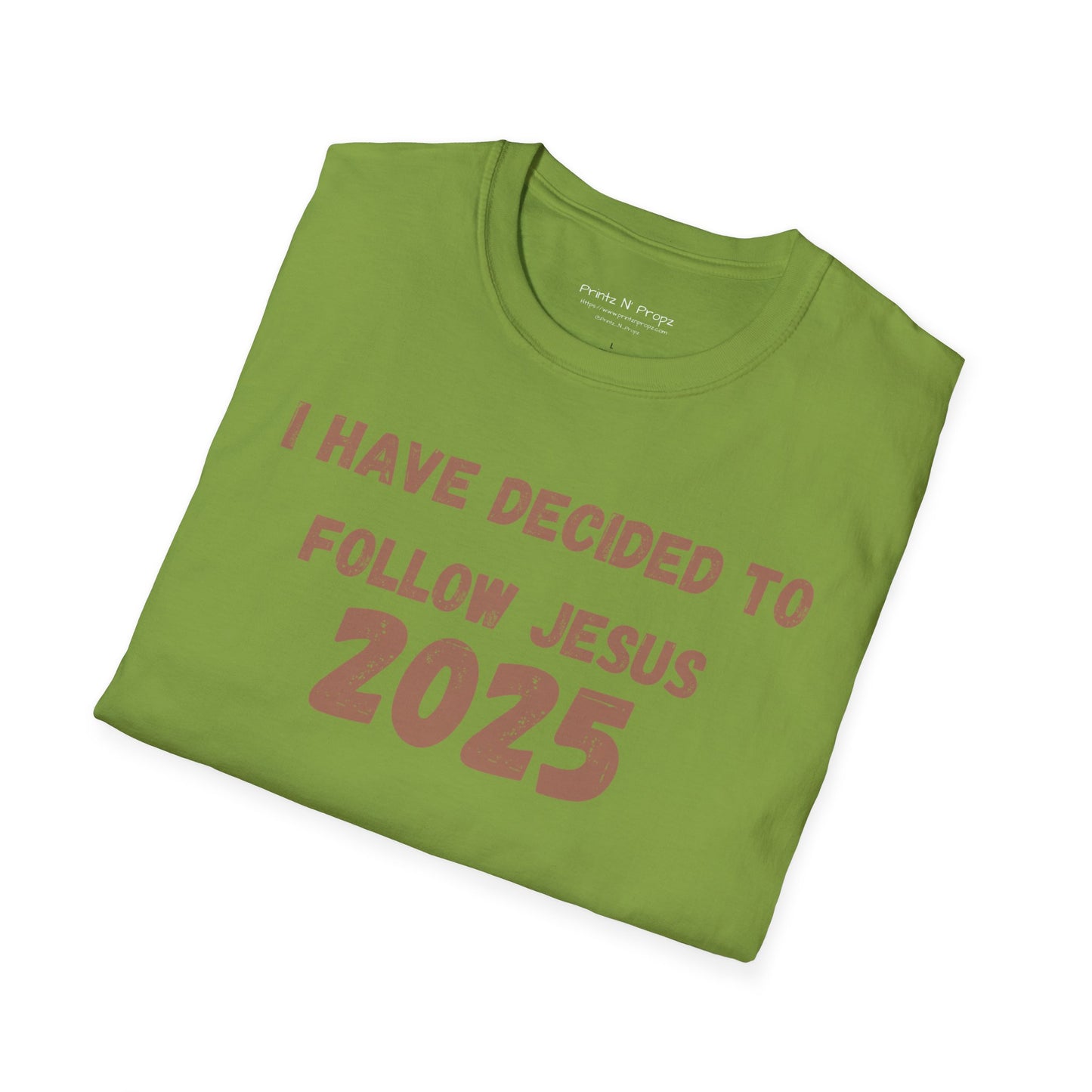 Follower 2025 Unisex T-Shirt - "I Have Decided to Follow Jesus 2025"