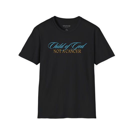 Child of God Not a Cancer