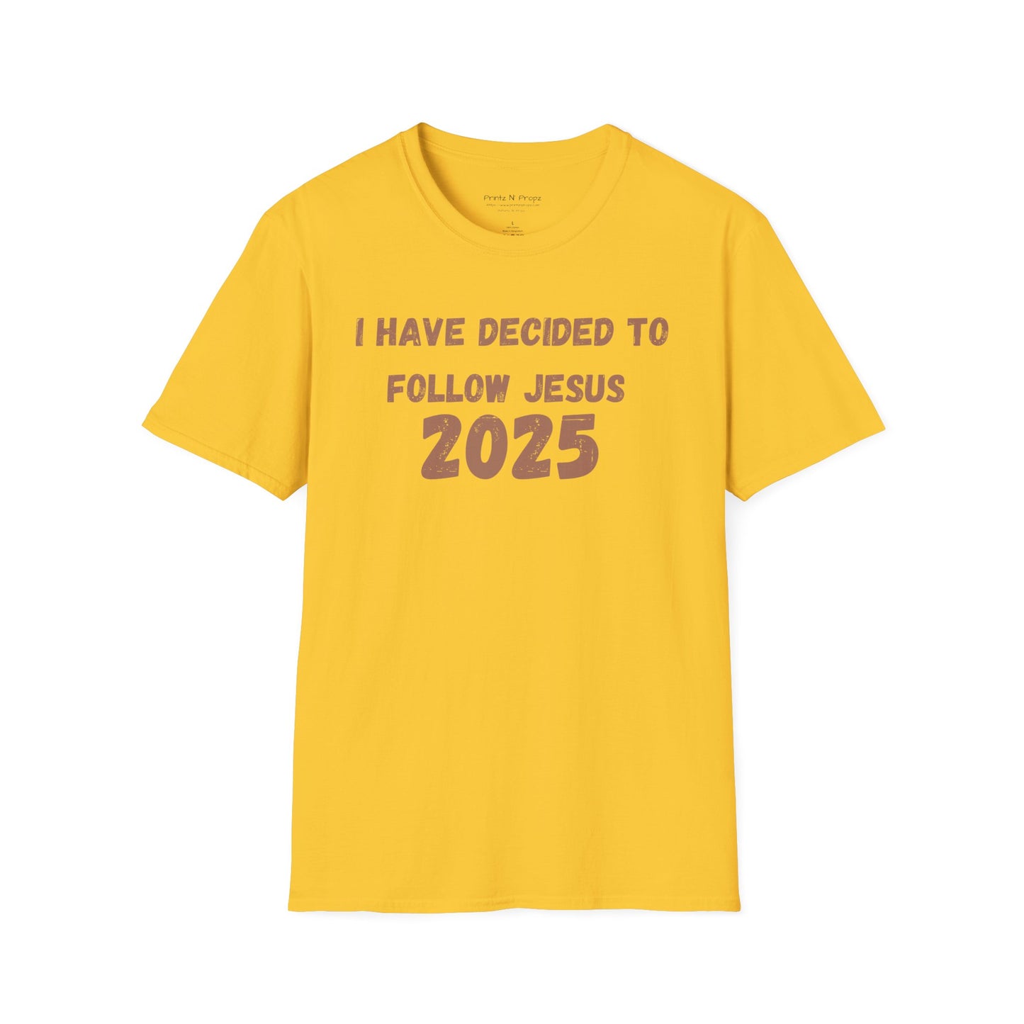 Follower 2025 Unisex T-Shirt - "I Have Decided to Follow Jesus 2025"